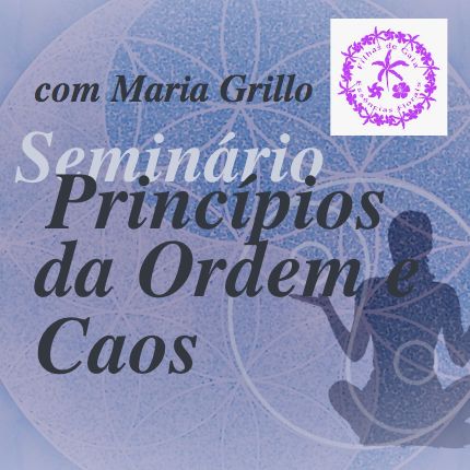 Seminário Princípios da Ordem e Caos